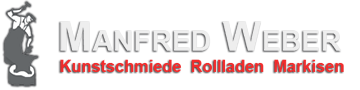 Manfred Weber - Kunstschmiede Rollladen Markisen